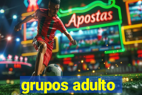 grupos adulto